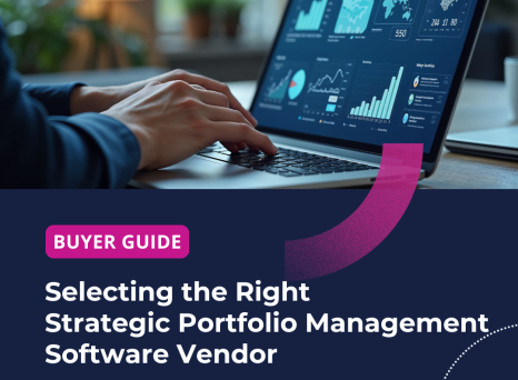 Selecting the Right Strategic Portfolio Management Software Vendor